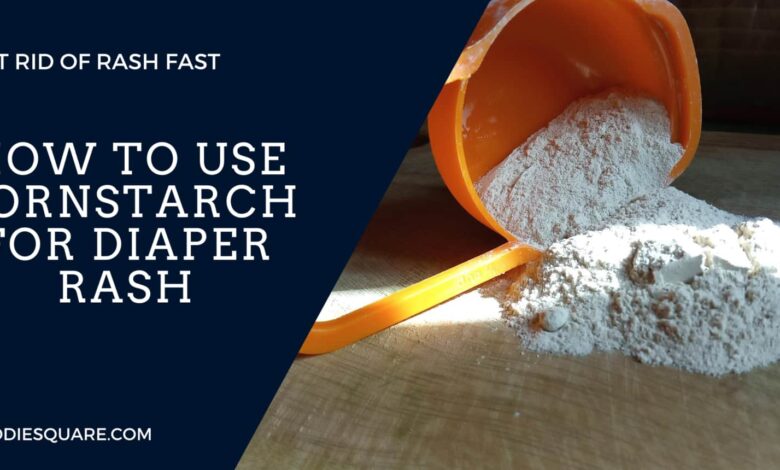 how to use cornstarch for Diaper rash