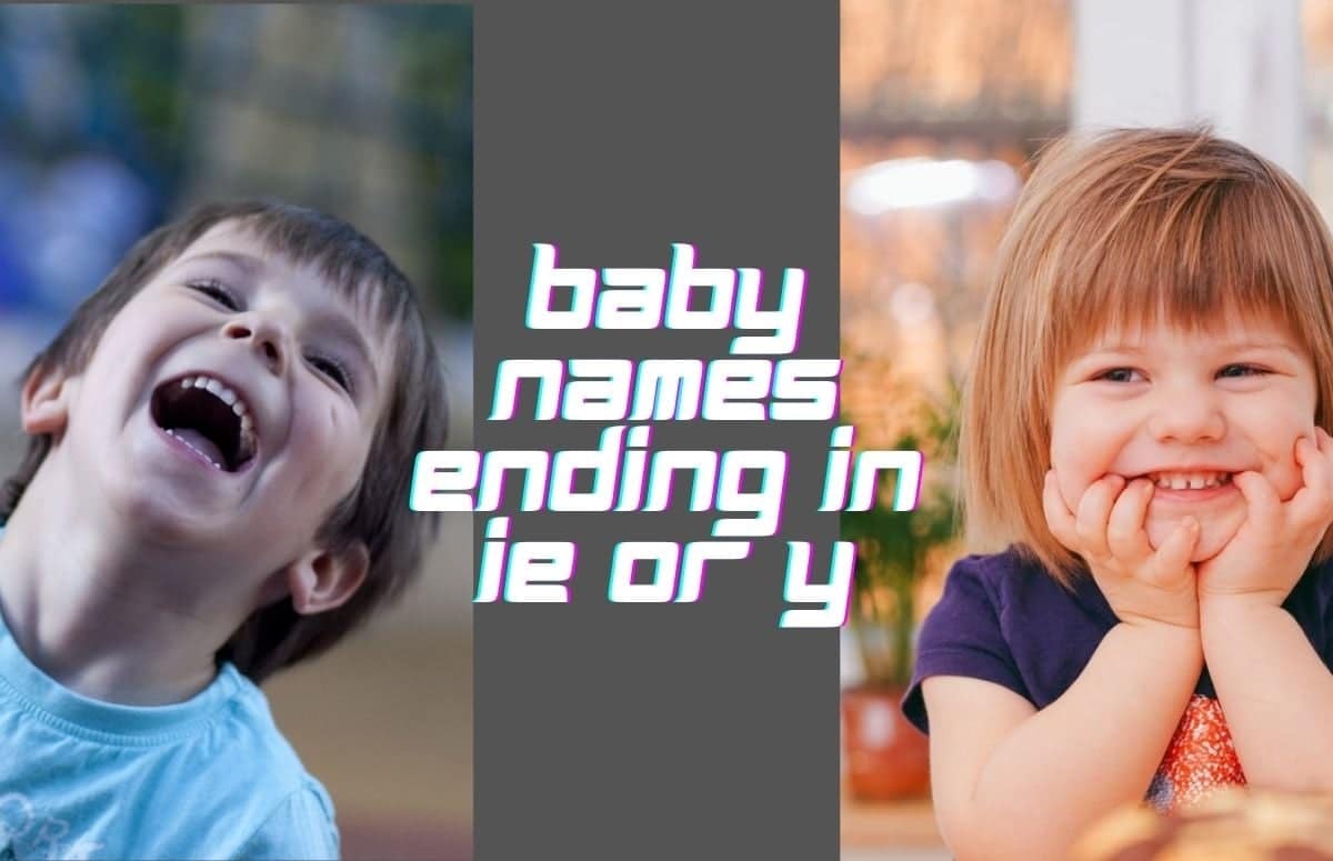 600 Stunning Baby Names Ending In Ie Or Y The Coolest Vintage And Unisex Names For Your Baby Kiddiesquare
