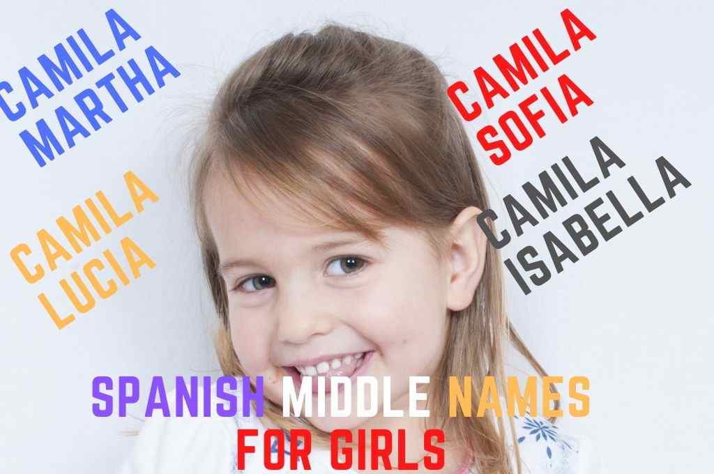 120 Gorgeous Spanish Middle Names For Girls The Best Mexican Names For Girls Ever Kiddiesquare