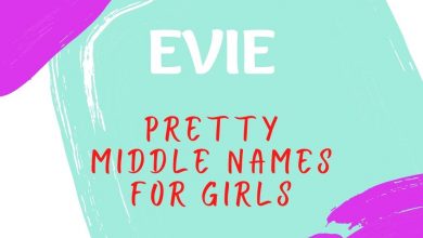 Photo of 161 Best Middle Names for Evie