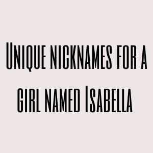 Usernames for Isabella - Unique nicknames for Isabella