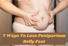 Photo of How to Lose Postpartum Belly Fast? Causes and 7 Quick Solutions