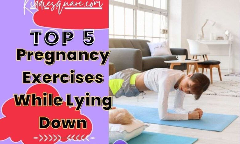 Pregnancy Exercises While Lying Down