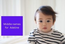 Photo of 145 Middle names for Adeline – Cool and Trendy Name